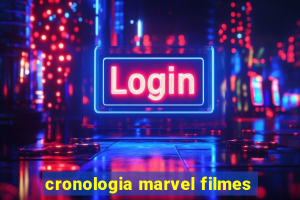 cronologia marvel filmes